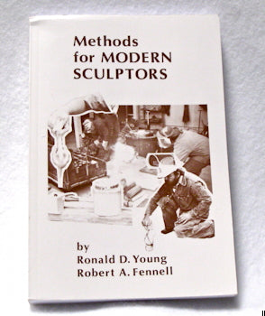 Methods for Modern Sculptors by Robert D. Young and Robert A.