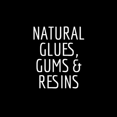 Natural Glues, Gums and Resins