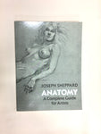 Anatomy: A Complete Guide For Artists by Joseph Sheppard