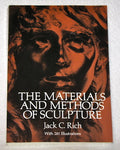 The Materials and Methods of Sculpture by Jack C. Rich